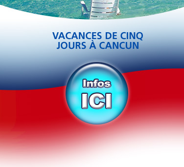 Vacances de cinq jours à Cancun